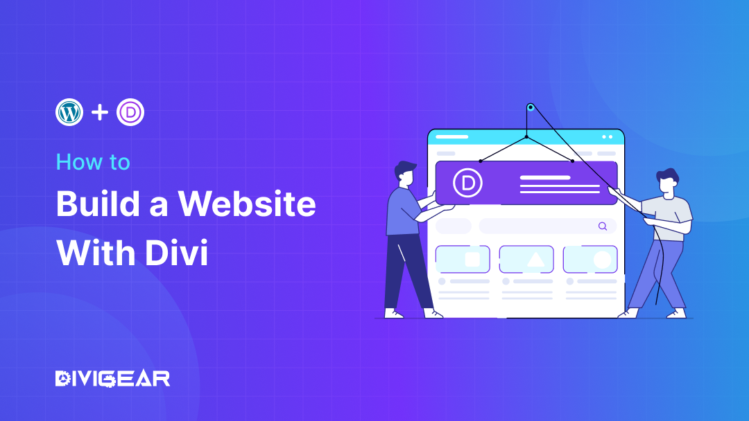 How to Build a Divi Website: Step-by-Step Guide (2024)